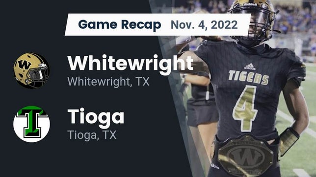 Watch this highlight video of the Whitewright (TX) football team in its game Recap: Whitewright  vs. Tioga  2022 on Nov 3, 2022