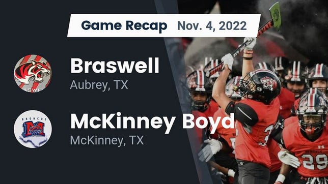 Watch this highlight video of the Braswell (Little Elm, TX) football team in its game Recap: Braswell  vs. McKinney Boyd  2022 on Nov 3, 2022