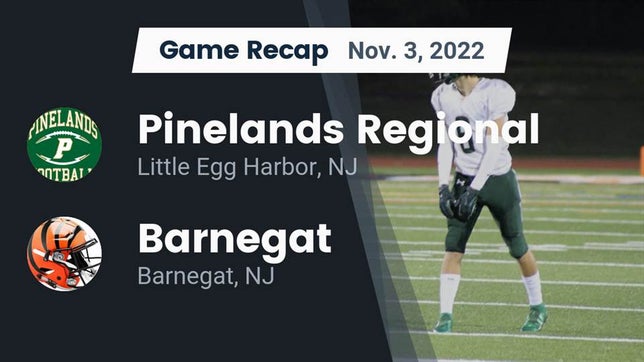 Watch this highlight video of the Pinelands Regional (Tuckerton, NJ) football team in its game Recap: Pinelands Regional  vs. Barnegat  2022 on Nov 3, 2022