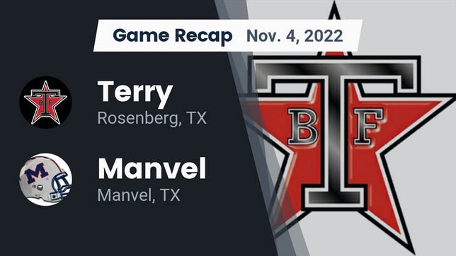 Watch this highlight video of the Terry (Rosenberg, TX) football team in its game Recap: Terry  vs. Manvel  2022 on Nov 4, 2022