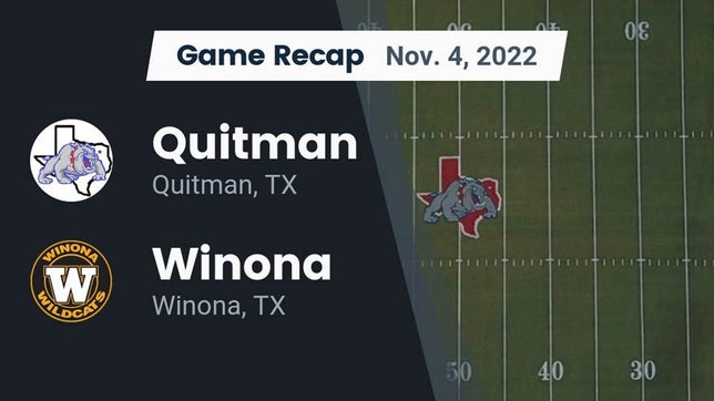 Watch this highlight video of the Quitman (TX) football team in its game Recap: Quitman  vs. Winona  2022 on Nov 3, 2022