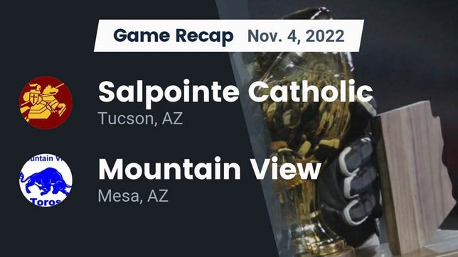 Watch this highlight video of the Salpointe Catholic (Tucson, AZ) football team in its game Recap: Salpointe Catholic  vs. Mountain View  2022 on Nov 4, 2022