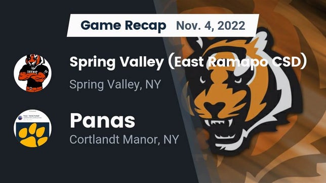 Watch this highlight video of the Spring Valley (NY) football team in its game Recap: Spring Valley  (East Ramapo CSD) vs. Panas  2022 on Nov 4, 2022