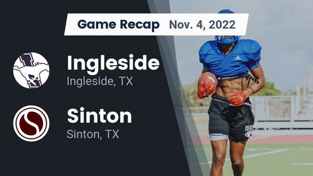 Watch this highlight video of the Ingleside (TX) football team in its game Recap: Ingleside  vs. Sinton  2022 on Nov 4, 2022