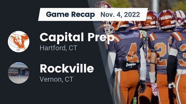 Watch this highlight video of the Capital Prep/Achievement First (Hartford, CT) football team in its game Recap: Capital Prep  vs. Rockville  2022 on Nov 4, 2022