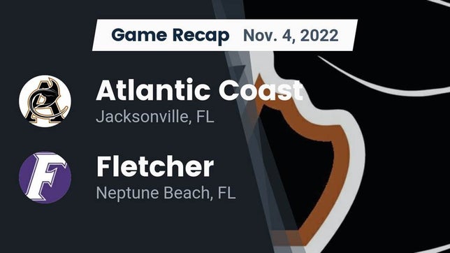 Watch this highlight video of the Atlantic Coast (Jacksonville, FL) football team in its game Recap: Atlantic Coast   vs. Fletcher  2022 on Nov 4, 2022