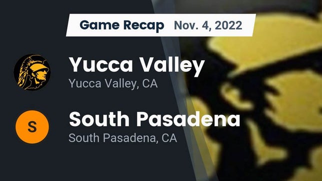 Watch this highlight video of the Yucca Valley (CA) football team in its game Recap: Yucca Valley  vs. South Pasadena  2022 on Nov 4, 2022