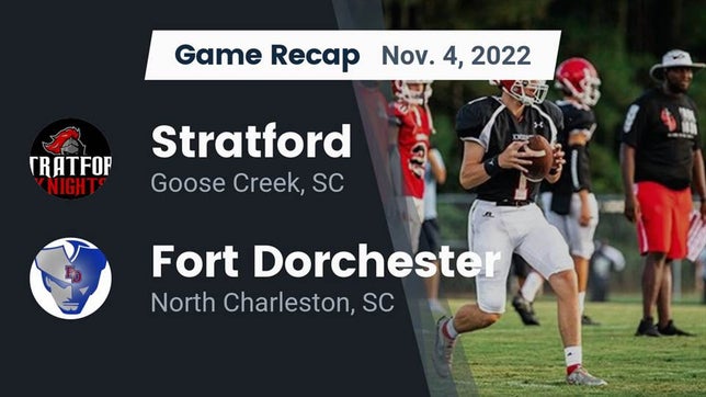 Watch this highlight video of the Stratford (Goose Creek, SC) football team in its game Recap: Stratford  vs. Fort Dorchester  2022 on Nov 4, 2022