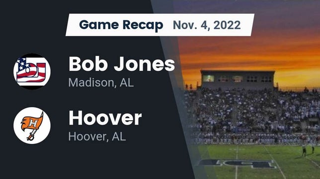 Watch this highlight video of the Bob Jones (Madison, AL) football team in its game Recap: Bob Jones  vs. Hoover  2022 on Nov 4, 2022