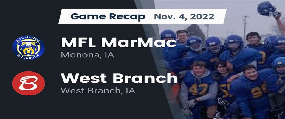 MFL MarMac vs West Branch Football 11/4/2022 MaxPreps