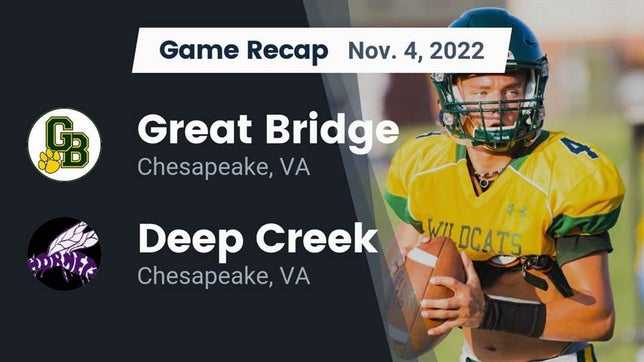 Watch this highlight video of the Great Bridge (Chesapeake, VA) football team in its game Recap: Great Bridge  vs. Deep Creek  2022 on Nov 4, 2022
