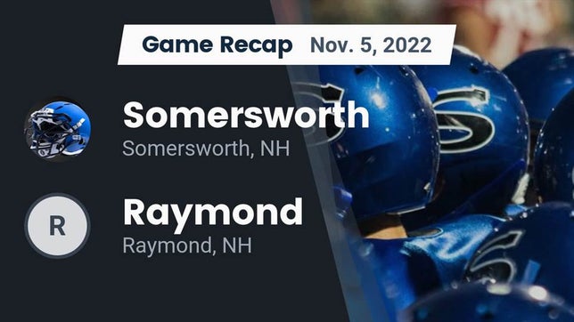 Watch this highlight video of the Somersworth (NH) football team in its game Recap: Somersworth  vs. Raymond  2022 on Nov 5, 2022