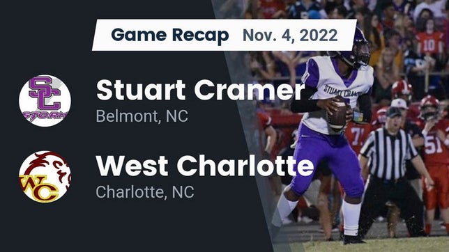 Watch this highlight video of the Stuart W. Cramer (Belmont, NC) football team in its game Recap: Stuart Cramer vs. West Charlotte  2022 on Nov 4, 2022