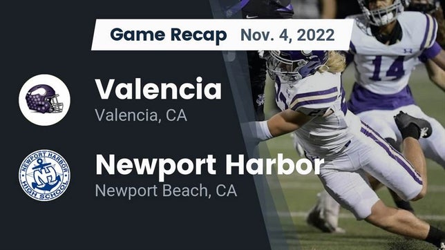 Watch this highlight video of the Valencia (CA) football team in its game Recap: Valencia  vs. Newport Harbor  2022 on Nov 4, 2022