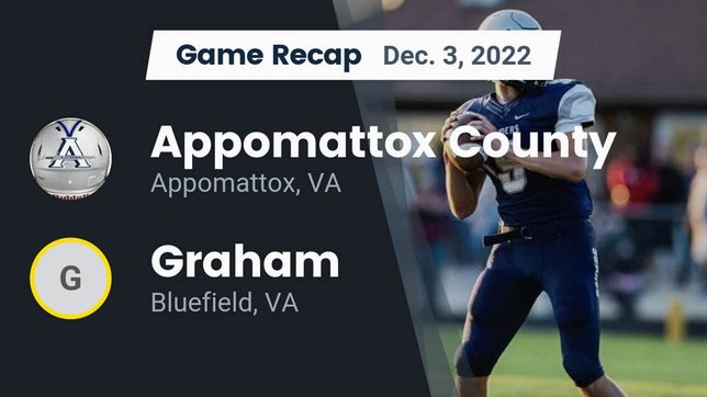 Watch this highlight video of the Appomattox County (Appomattox, VA) football team in its game Recap: Appomattox County  vs. Graham  2022 on Dec 3, 2022