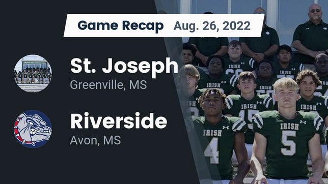 Watch this highlight video of the St. Joseph (Greenville, MS) football team in its game Recap: St. Joseph  vs. Riverside  2022 on Aug 26, 2022