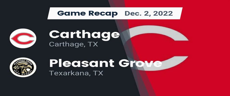 Carthage vs Pleasant Grove Football 12/2/2022
