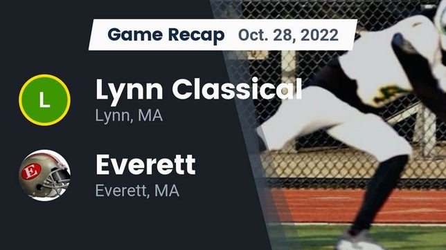 Watch this highlight video of the Lynn Classical (Lynn, MA) football team in its game Recap: Lynn Classical  vs. Everett  2022 on Oct 28, 2022