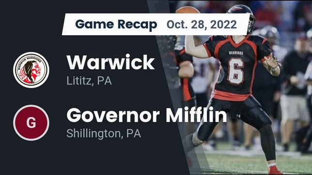 Watch this highlight video of the Warwick (Lititz, PA) football team in its game Recap: Warwick  vs. Governor Mifflin  2022 on Oct 28, 2022