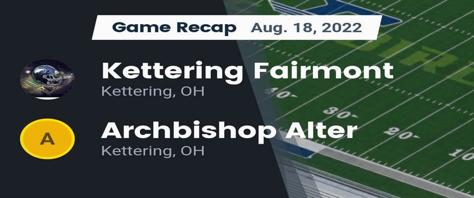 Alter vs Fairmont Football 8/18/2022