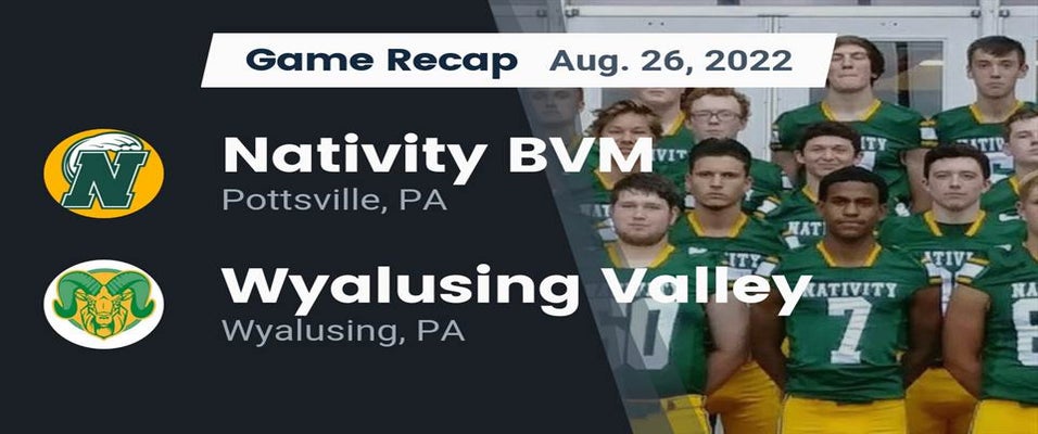 Wyalusing Valley vs Nativity BVM Football 8/26/2022