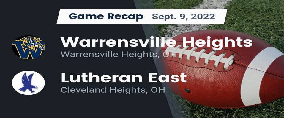Lutheran East vs Warrensville Heights Football 9/9/2022