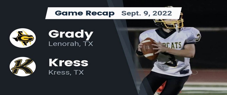 Grady vs Kress Football 9/9/2022 MaxPreps
