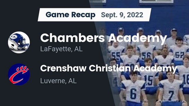 Watch this highlight video of the Chambers Academy (LaFayette, AL) football team in its game Recap: Chambers Academy  vs. Crenshaw Christian Academy  2022 on Sep 8, 2022