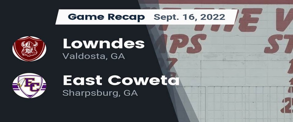 Lowndes vs East Coweta Football 9/16/2022 MaxPreps