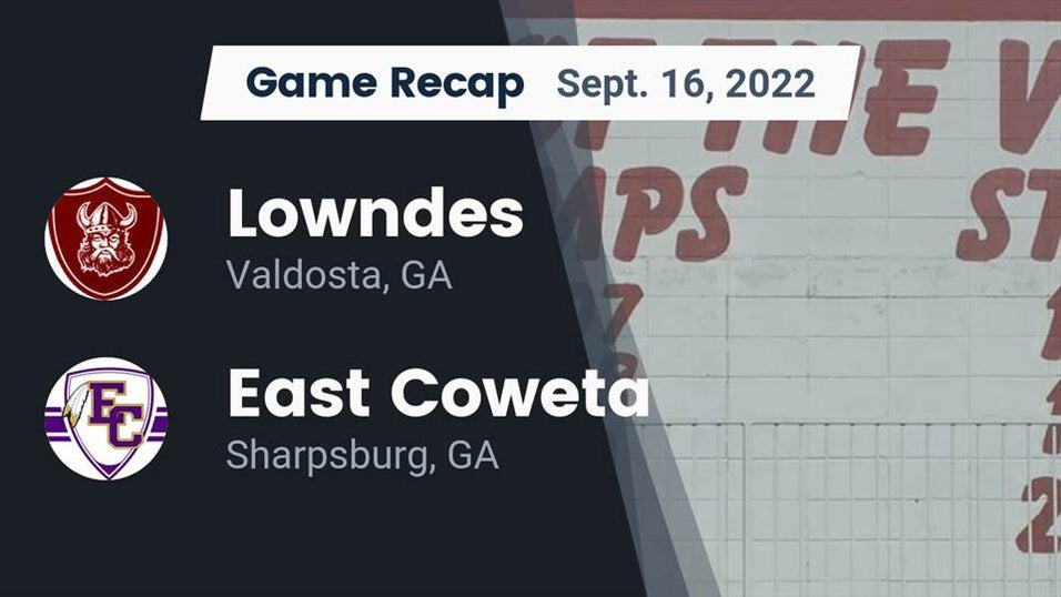 Lowndes vs East Coweta Football 9/16/2025 MaxPreps