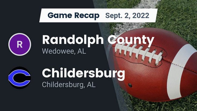 Watch this highlight video of the Randolph County (Wedowee, AL) football team in its game Recap: Randolph County  vs. Childersburg  2022 on Sep 2, 2022