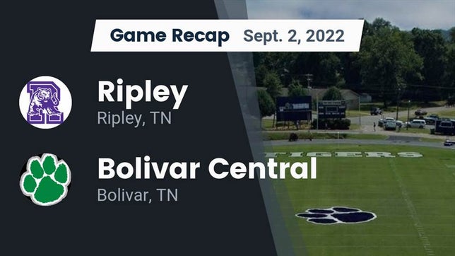 Watch this highlight video of the Ripley (TN) football team in its game Recap: Ripley  vs. Bolivar Central  2022 on Sep 2, 2022