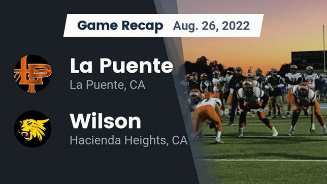 Watch this highlight video of the La Puente (CA) football team in its game Recap: La Puente  vs. Wilson  2022 on Aug 26, 2022