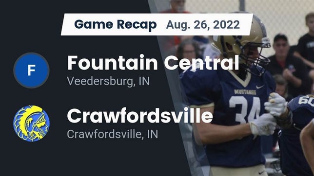 Watch this highlight video of the Fountain Central (Veedersburg, IN) football team in its game Recap: Fountain Central  vs. Crawfordsville  2022 on Aug 25, 2022