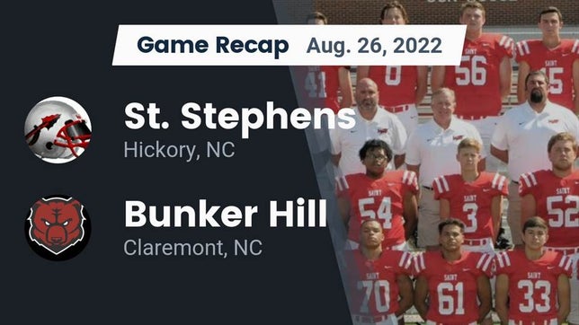 Watch this highlight video of the St. Stephens (Hickory, NC) football team in its game Recap: St. Stephens  vs. Bunker Hill  2022 on Aug 26, 2022