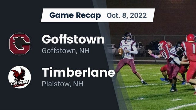 Watch this highlight video of the Goffstown (NH) football team in its game Recap: Goffstown  vs. Timberlane  2022 on Oct 8, 2022