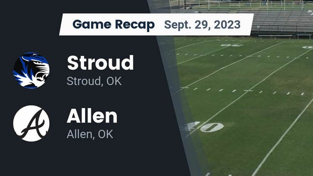Watch this highlight video of the Stroud (OK) football team in its game Recap: Stroud  vs. Allen  2023 on Sep 29, 2023