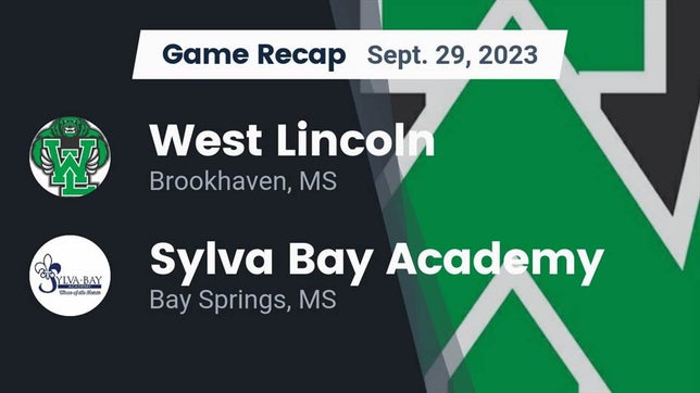 Watch this highlight video of the West Lincoln (Brookhaven, MS) football team in its game Recap: West Lincoln  vs. Sylva Bay Academy  2023 on Sep 29, 2023