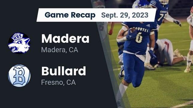 Watch this highlight video of the Madera (CA) football team in its game Recap: Madera  vs. Bullard  2023 on Sep 29, 2023
