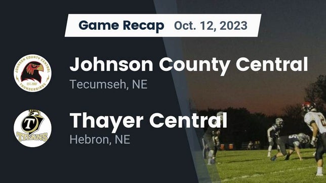 Watch this highlight video of the Johnson County Central (Tecumseh, NE) football team in its game Recap: Johnson County Central  vs. Thayer Central  2023 on Oct 12, 2023