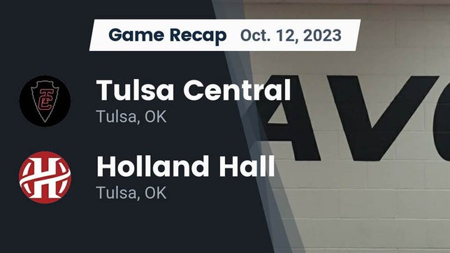 Watch this highlight video of the Central (Tulsa, OK) football team in its game Recap: Tulsa Central  vs. Holland Hall  2023 on Oct 12, 2023