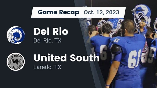 Watch this highlight video of the Del Rio (TX) football team in its game Recap: Del Rio  vs. United South  2023 on Oct 12, 2023