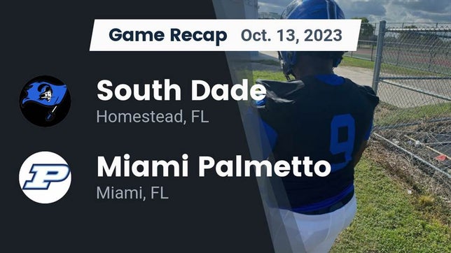 Watch this highlight video of the South Dade (Homestead, FL) football team in its game Recap: South Dade  vs. Miami Palmetto  2023 on Oct 12, 2023