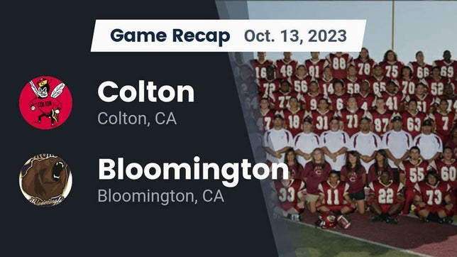 Watch this highlight video of the Colton (CA) football team in its game Recap: Colton  vs. Bloomington  2023 on Oct 12, 2023