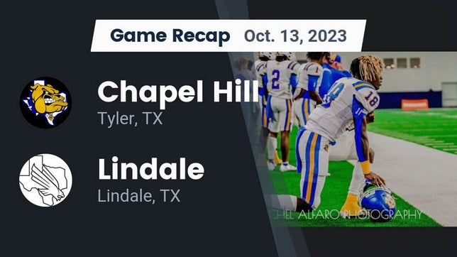 Watch this highlight video of the Chapel Hill (Tyler, TX) football team in its game Recap: Chapel Hill  vs. Lindale  2023 on Oct 13, 2023