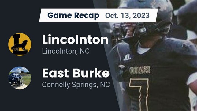 Watch this highlight video of the Lincolnton (NC) football team in its game Recap: Lincolnton  vs. East Burke  2023 on Oct 13, 2023
