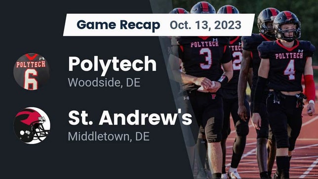 Watch this highlight video of the Polytech (Woodside, DE) football team in its game Recap: Polytech  vs. St. Andrew's  2023 on Oct 13, 2023