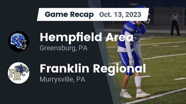Watch this highlight video of the Hempfield Area (Greensburg, PA) football team in its game Recap: Hempfield Area  vs. Franklin Regional  2023 on Oct 13, 2023