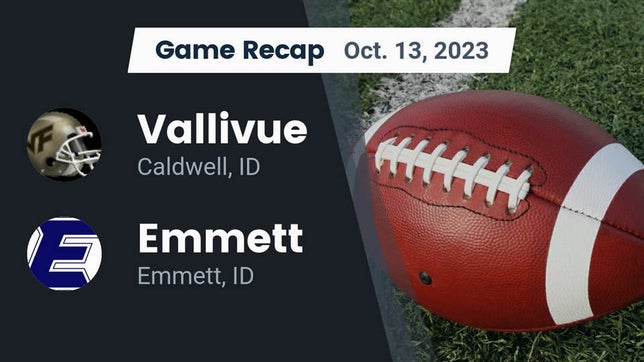 Watch this highlight video of the Vallivue (Caldwell, ID) football team in its game Recap: Vallivue  vs. Emmett  2023 on Oct 13, 2023