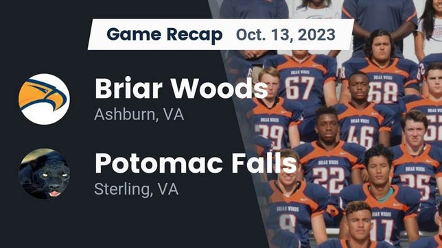 Watch this highlight video of the Briar Woods (Ashburn, VA) football team in its game Recap: Briar Woods  vs. Potomac Falls  2023 on Oct 13, 2023
